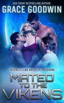 Mated to the Vikens - Book #12 of the Interstellar Brides Chronological