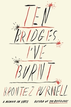Paperback Ten Bridges I've Burnt: A Memoir in Verse Book