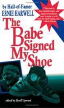 Hardcover The Babe Signed My Shoe Book