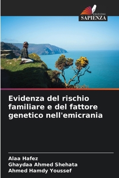 Paperback Evidenza del rischio familiare e del fattore genetico nell'emicrania [Italian] Book