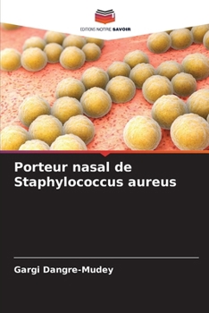 Paperback Porteur nasal de Staphylococcus aureus [French] Book
