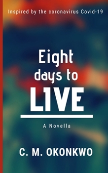 Paperback Eight Days To Live Book