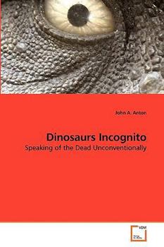 Paperback Dinosaurs Incognito Book