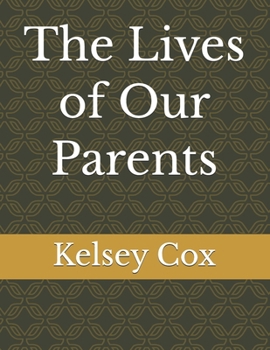 Paperback The Lives of Our Parents Book
