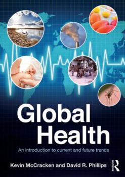 Paperback Global Health: An Introduction to Current and Future Trends Book