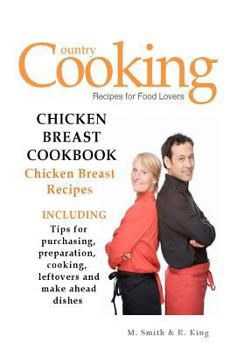 Paperback Chicken Breast Cookbook: Chicken Breast Recipes Book