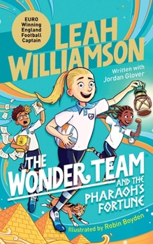 The Wonder Team and the Pharaoh's Fortune - Book #2 of the Wonder Team
