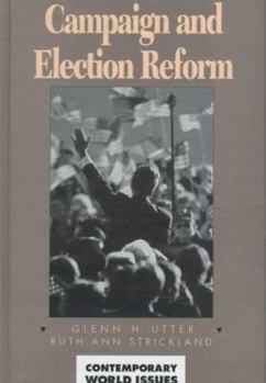 Hardcover Campaign and Election Reform: A Reference Handbook Book