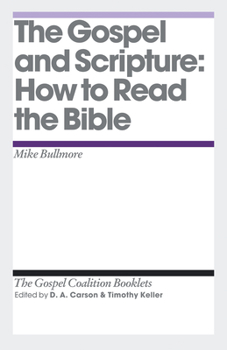 Paperback The Gospel and Scripture: How to Read the Bible Book