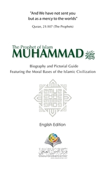 Hardcover The Prophet of Islam Muhammad SAW Biography And Pictorial Guide English Edition Hardcover Version Book