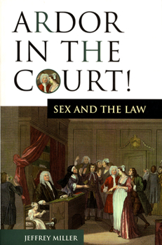 Paperback Ardor in the Court!: Sex and the Law Book