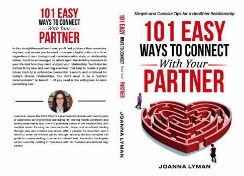 Paperback 101 Easy Ways to Connect With Your Partner: Simple and Concise Tips for a Healthier Relationship Book