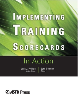 Paperback Implementing Training Scorecards (in Action Case Study Series) Book