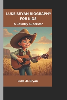 Paperback Luke Bryan Biography for Kids: A Country Superstar Book