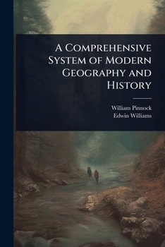 Paperback A Comprehensive System of Modern Geography and History Book