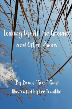 Paperback Looking Up At The Ground: And Other Poems Book