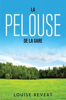 Paperback La pelouse de la gare [French] Book
