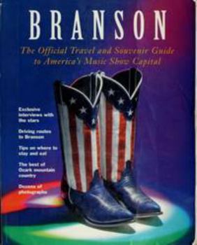 Branson: The Official Travel and Souvenir Guide to America's Music Show Capital