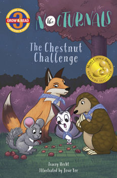 Hardcover The Chestnut Challenge: The Nocturnals Grow & Read Early Reader, Level 3 Book
