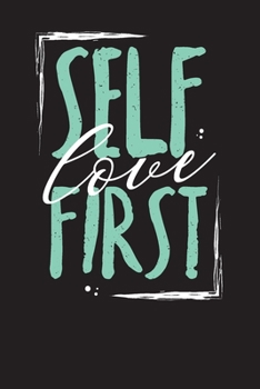 Paperback Self Love First: Undated Self Care Checklist Journal Book