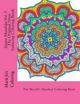 Paperback Insane Mandalas Vol. 3: The Original Stress Inducing Coloring Book