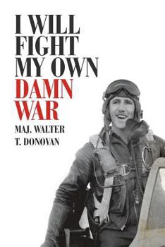 Paperback I Will Fight My Own Damn War Book