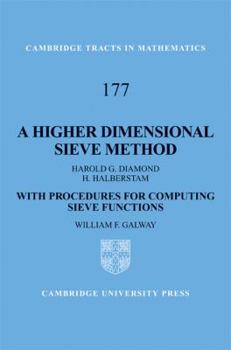 A Higher-Dimensional Sieve Method - Book #177 of the Cambridge Tracts in Mathematics