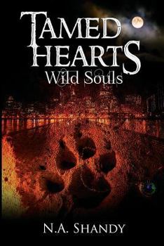 Paperback Tamed Hearts, Wild Souls Book