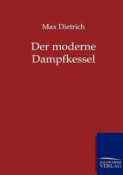 Paperback Der Moderne Dampfkessel [German] Book