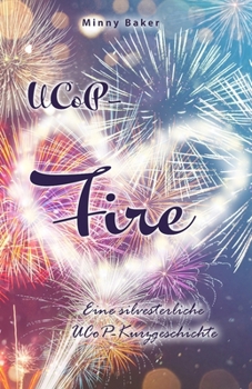 Paperback UCoP-Fire: Eine silvesterliche UCoP-Kurzgeschichte [German] Book