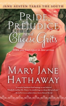Paperback Pride, Prejudice and Cheese Grits Book