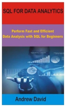 Paperback SQL for Data Analytics: Perform Fast and Efficient Data Analysis with SQL for Beginners Book