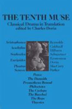 Hardcover Tenth Muse: Classical Drama in Translation Book