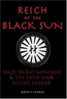 Paperback Reich of the Black Sun: Nazi Secret Weapons & the Cold War Allied Legend Book