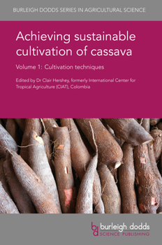 Hardcover Achieving Sustainable Cultivation of Cassava Volume 1: Cultivation Techniques Book