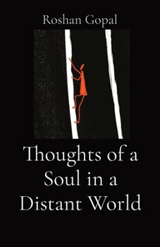 Paperback Thoughts of a Soul in a Distant World Book