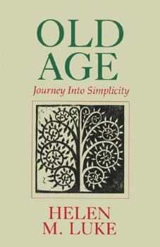 Paperback Old Age: Journey Into Simplicity Book