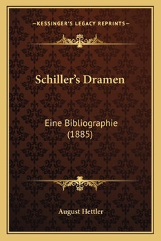 Schiller's Dramen: Eine Bibliographie