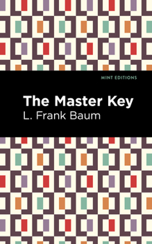 Hardcover The Master Key: An Electric Fairy Tale Book
