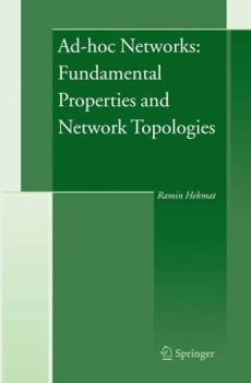 Paperback Ad-Hoc Networks: Fundamental Properties and Network Topologies Book