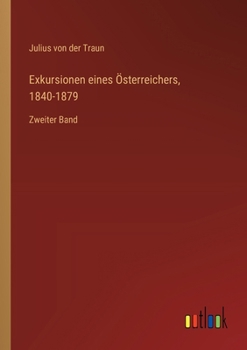 Paperback Exkursionen eines Österreichers, 1840-1879: Zweiter Band [German] Book