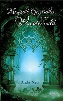 Paperback Magische Geschichten aus dem Wunderwald [German] Book