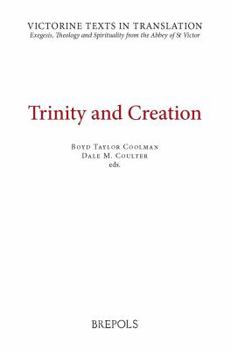 Hardcover VTT 01 Trinity and Creation, Taylor Coolman, Coulter: A Selection of Works of Hugh, Richard, and Adam of St Victor Book