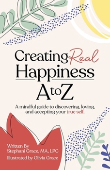 Paperback Creating Real Happiness A to Z Book