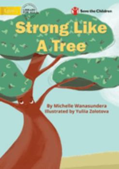 Paperback Strong Like A Tree Book