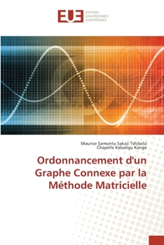 Paperback Ordonnancement d'un Graphe Connexe par la Méthode Matricielle [French] Book