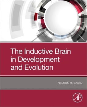 Paperback The Inductive Brain in Development and Evolution Book