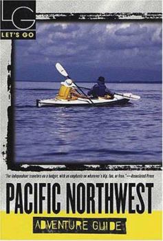 Paperback Let's Go Pacific Northwest Adventure Guide, 1st Edition Book