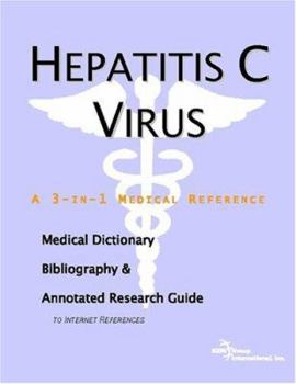 Paperback Hepatitis C Virus: A Medical Dictionary, Bibliography, And Annotated Research Guide To Internet References Book