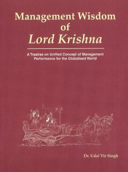 Hardcover Management Wisdom of Lord Krishna: A Treatise on Unified Concept of Management Performance for the Globalised World Book
